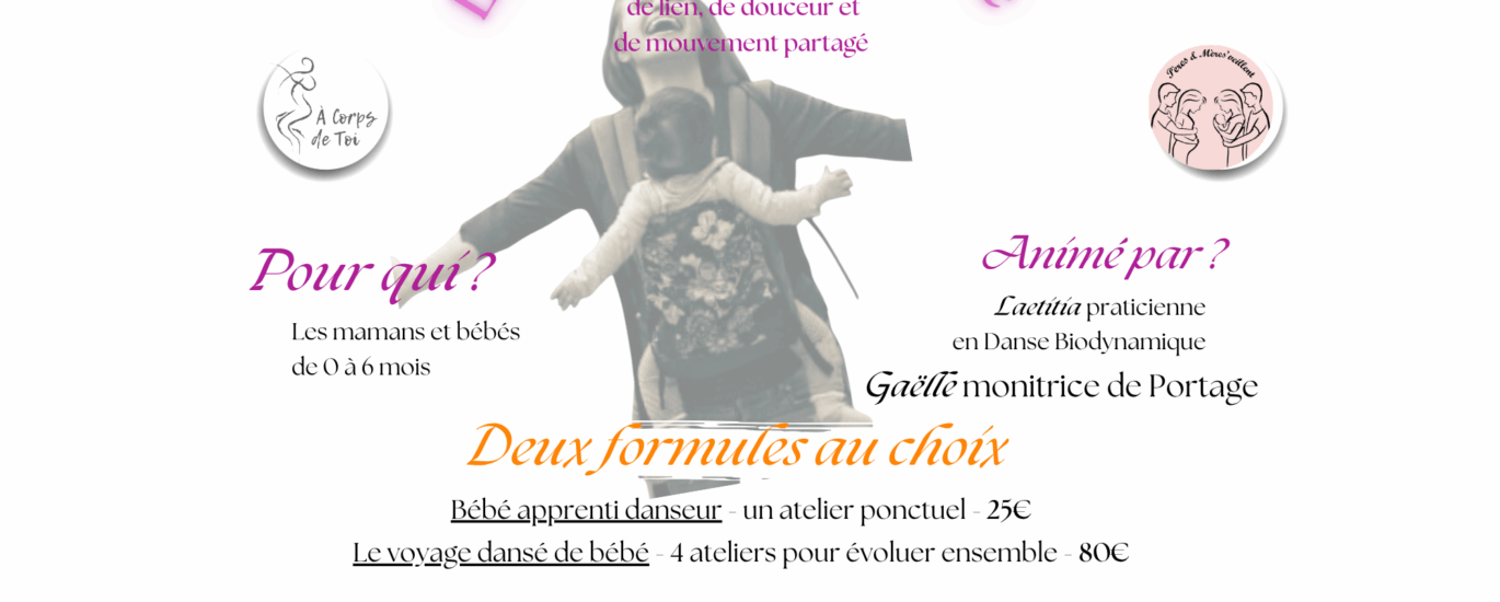 Danse biodynamique, portage bébé, maman, béb, danse avec bébé, valencin, st just chaleyssin