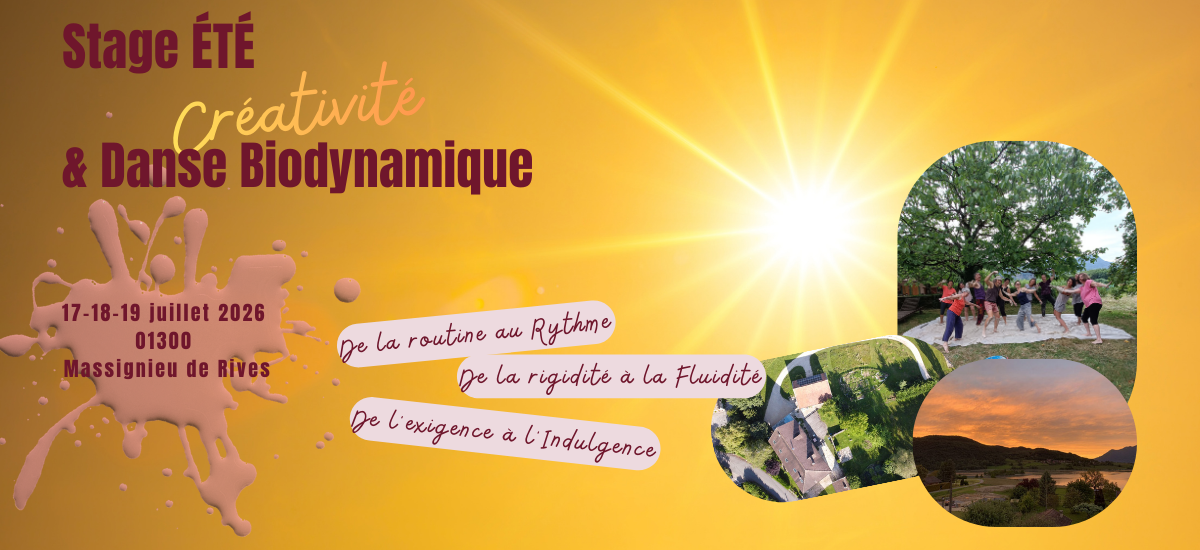 stage été, danse biodynamique, créativité, relâcher, s'évader, bouger librement, respirer, pause pour soi